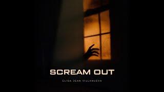Scream Out By EJ Villanueva
