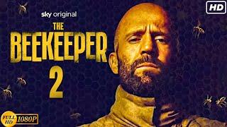 The Beekeeper 2 (2024) | Jason Statham | Emmy Raver-Lampman | David Ayer | Full Movie Facts & Review