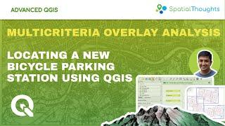 Locating A New Bicycle Parking Station using Multicriteria Overlay Analysis  - Advanced QGIS