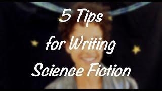 5 Tips for Writing Science Fiction