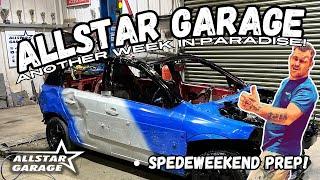 Allstar Garage - Episode 24. SPEDEWEEKEND Prep, Wayne's World Update, Plus More From The Garage!