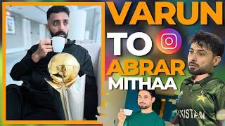 Varun Chakaravarthy to Abrar Ahmed on Instagram Beta Hum Baap hai Tumhara Tum Aulad ho Hamare