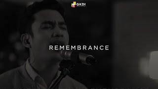 REMEMBRANCE - HILLSONG WORSHIP (Cover) | GKDI Worship | Lagu Rohani Kristen