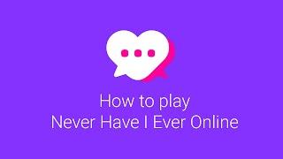 How to play Never Have I Ever Online - neverhaveiever.online