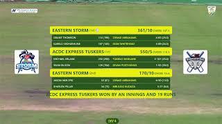 CSA 4-Day Series - Division 2 | Eastern Storm vs ACDC Express Tuskers - Day 4