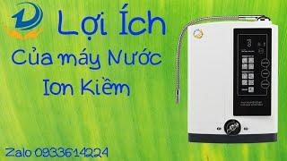 Lợi Ích Của Máy Nước Ion Kiềm Water Plus | Benefits of the Water Plus alkaline water generator