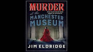 Murder at the Manchester Museum | Mystery, Thriller & Suspense Audiobook