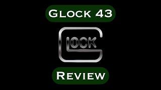 Glock 43 Review