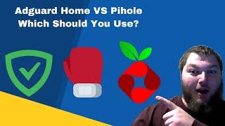 Adguard Home Vs. Pi-hole | Which Should You Use?