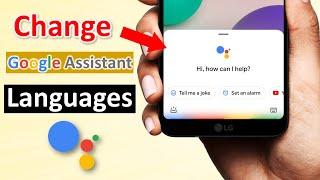 how to change google assistant language | change google assistant language | hindi