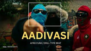 (FREE) Indian Drill Type Beat | AFRO DRILL X HAZEY X BENZZ TYPE BEAT | Indian Rap Beat - "AADIVASI"