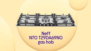 Neff N70 T29DA69N0 Gas Hob - Stainless Steel | Product Overview | Currys PC World