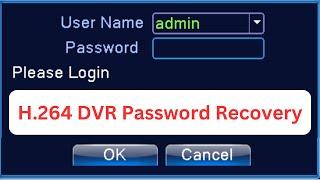 h.264 dvr password reset 2.0 by technical th1nker | How to Reset DVR Password