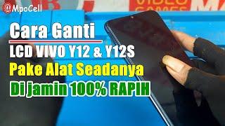 Cara mengganti sendiri LCD Hp Vivo Y12 dan Y12s Menggunakan Alat Seadanya