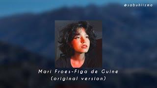 Mari Froes - Figa De Guine (Original version)