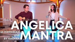 65 Damabiah - Angelica Mantra Live Concert by Kasara