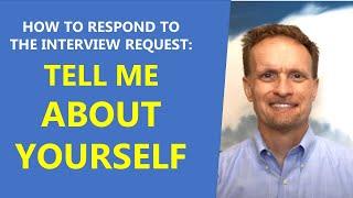 Job Interview Question #1: How to Answer "Tell Me About Yourself"
