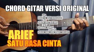 CHORD GITAR SATU RASA CINTA - ARIEF VERSI ORIGINAL NYA