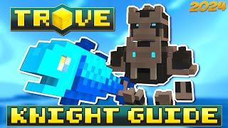 Trove KNIGHT Class Guide / Tutorial (2024)