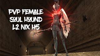 Miguelina Female SoulHound PVP | L2Nix H5