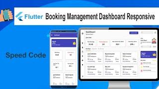 flutter booking management dashboard Responsive (web,mobile,tablet) | speed code