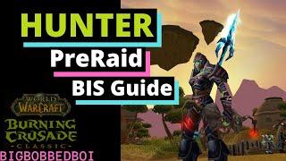 A Hunter's Guide to PreRaid BIS in the Burning Crusade | WoW TBC Classic Tutorial