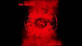 No Mercy -Official Audio
