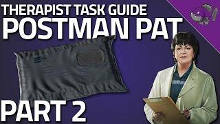 Postman Pat Part 2 - Therapist Task Guide - Escape From Tarkov