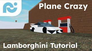 Lamborghini tutorial in Plane Crazy Roblox | 500 subscribers special