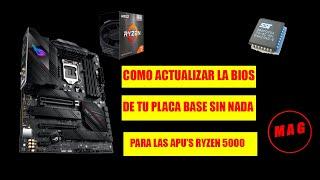 COMO ACTUALIZAR LA BIOS DE TU PLACA BASE PARA LAS APU'S RYZEN 5000 SIN PROCESADOR NI MEMORIA RAM