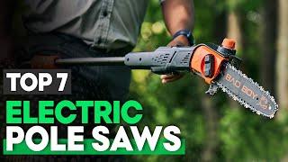 Best Electric Pole Saws 2024 for any Tree Trimming