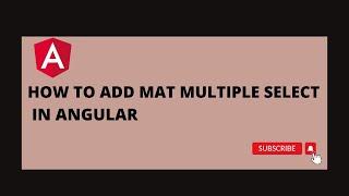 Mat Multiple Select In Angular