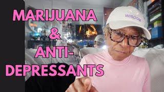 MARIJUANA & ANTI-DEPRESSANTS: Relationship advice goals & tips