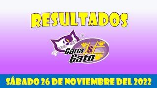 RESULTADOS SORTEO GANA GATO DEL SÁBADO 26 DE NOVIEMBRE DEL 2022