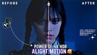 Alight Motion Video Editing  | How To Edit 4K HDR Video Tutorial | How To Edit In Alight Motion App