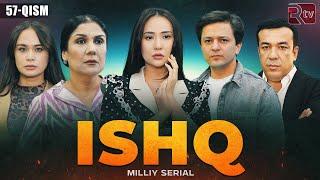 Ishq 57-qism (milliy serial) | Ишк 57-кисм (миллий сериал)