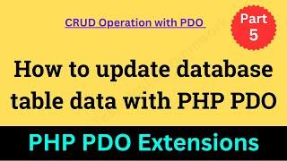 How to update database table data with PHP PDO || Update data into database in PHP PDO