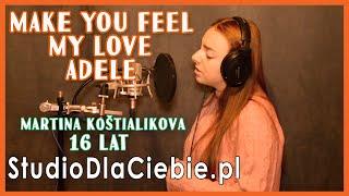 Make You Feel My Love - Adele (cover by Martina Koštialikova) #1634