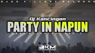 MEMO RIZHALDHY  || PARTY IN NAPUN || NEW REMIX BKM 2024