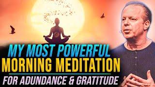 35-Min Morning Guided Meditation For Abundance & Gratitude | Joe Dispenza