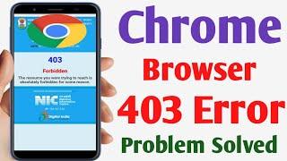 Goggle chrome browser 403 error problem solve | How to fix chrome browser 403 error problem