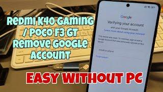 Xiaomi Redmi K40 / Poco F3 GT, Remove Google Account, Bypass FRP, Without PC.