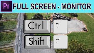 Full Screen and Maximize Program Monitor - Adobe Premiere Pro Tutorial