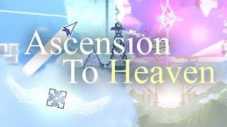 Ascension to Heaven full level, with all official parts (23/03/2023)