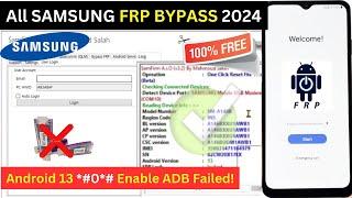 Samsung FRP Bypass New Tool 2024 | Android 11_12_13 | *#0*# Enable Adb Failed Fix | New Security