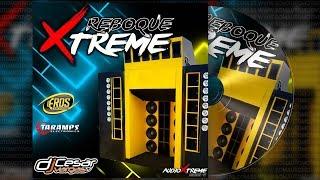 CD Reboque Xtreme - DJ César Vargas