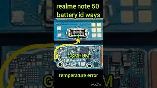 realme note 50 batt id line ways by gsmhum-temp error-phone too hot-temperature too high too low