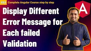 Display Different error messages for each failed validation in Angular | Angular Tutorial