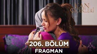 Kan Çiçekleri 206. Bölüm Fragmanı - 12 Aralık Salı