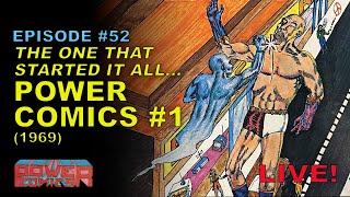 Tracing the "POWER COMICS" origin story back to 1969!!!